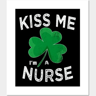 st patricks day kiss me im a nurse Posters and Art